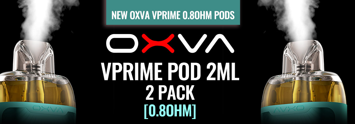 New Oxva VPrime 0.8ohm Pods - Order Now at Smoke Purer!!!