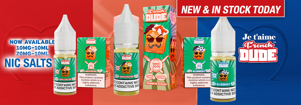New French Dude & Pancake Man Nic Salts - Order Now at Smoke